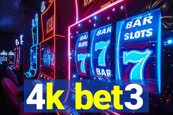 4k bet3